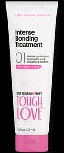 not your mother's Tough Love Intense Bonding Treatment